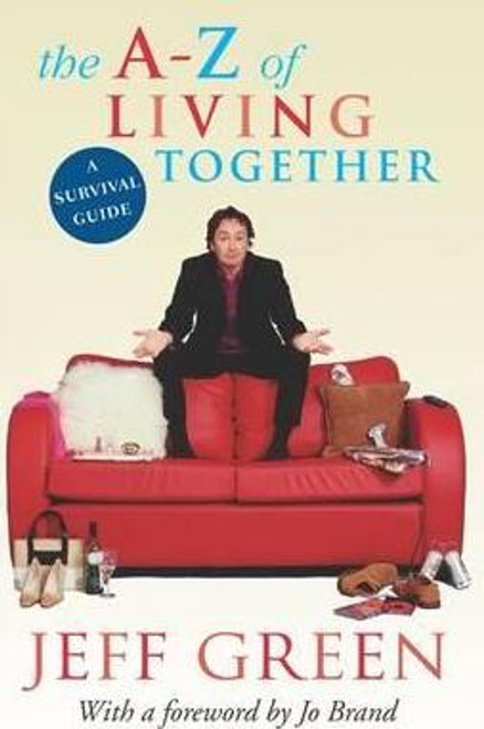 Jeff Green / The A-Z Of Living Together