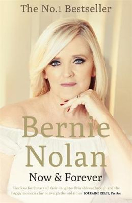 Bernie Nolan / Now and Forever (Large Paperback)