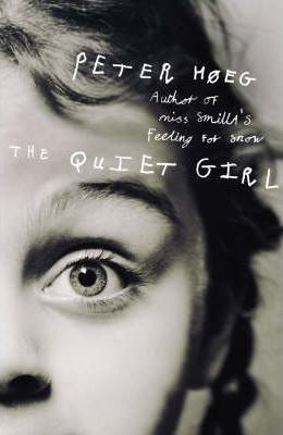Peter Hoeg / The Quiet Girl (Large Paperback)