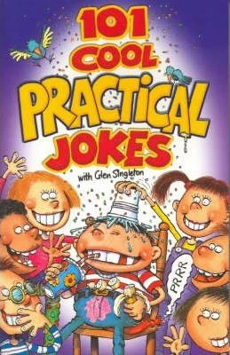 101 Cool Practical Jokes (Large Paperback)