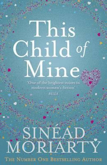 Sinead Moriarty / This Child of Mine (Large Paperback)