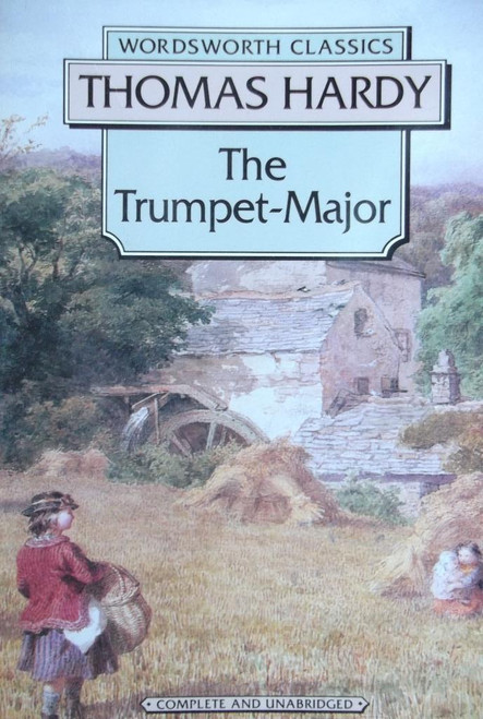Thomas Hardy / The Trumpet Major