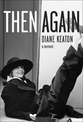 Diane Keaton / Then Again (Large Paperback)