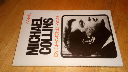 Desmond Ryan - Michael Collins and the Invisible Army - Vintage PB Anvil Press  - War of Independence