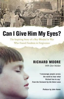 Richard Moore / Can I Give Him My Eyes? (Large Paperback)