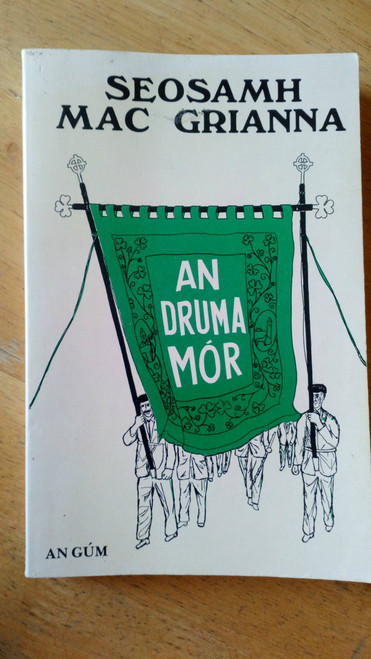 Seosamh Mac Grianna,  - An Druma Mór - PB Donegal As Gaeilge