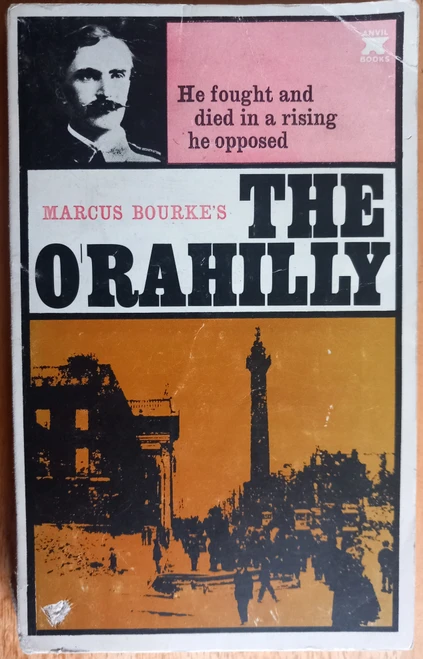 Marcus Bourke - The O'Rahilly - 1916 Rising - PB Anvil Press - Vintage paperback