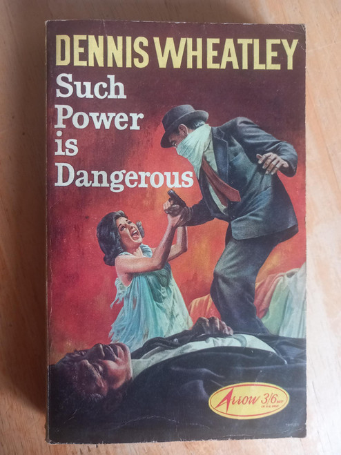 Dennis Wheatley  - Such Power is Dangerous - Vintage Arrow PB 1964 - Thriller