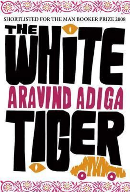 Adiga, Aravind / The White Tiger (Large Paperback)