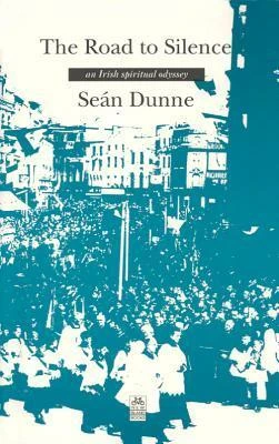 Sean Dunne / Road to Silence (Large Paperback)