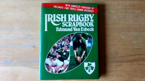 Edmund Van Esbeck - Irish Rugby Scrapbook - Illustrated 1982