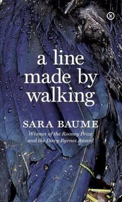 Baume, Sara / A Line Made by Walking (Large Paperback)