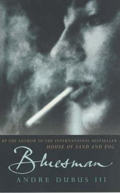 Andre Dubus / Bluesman (Large Paperback)