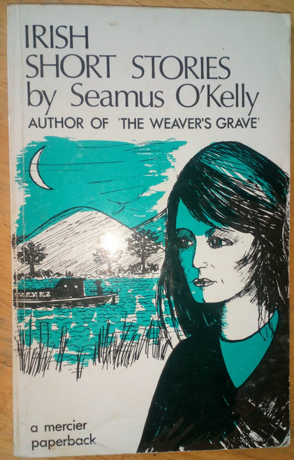 O'Kelly, Seamus - Irish Short Stories - Vintage Mercier PB - 1976 Edition