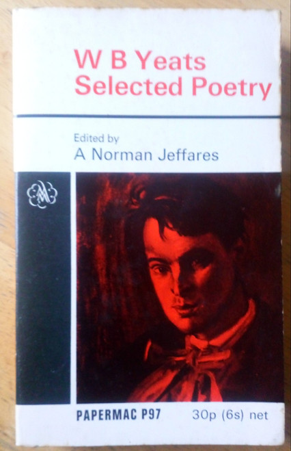 Yeats, W.B - Selected Poetry - Edited by A Norman Jeffares - Vintage PB ED