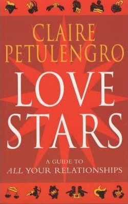 Claire Petulengro / Love Stars : A Guide to All Your Relationships (Large Paperback)