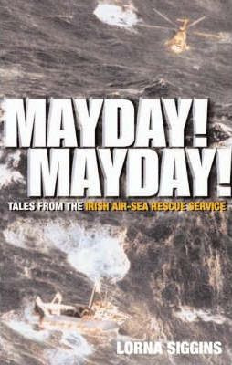 Lorna Siggins / Mayday! Mayday! (Large Paperback)