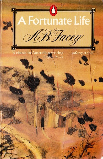 A.B. Facey / A Fortunate Life
