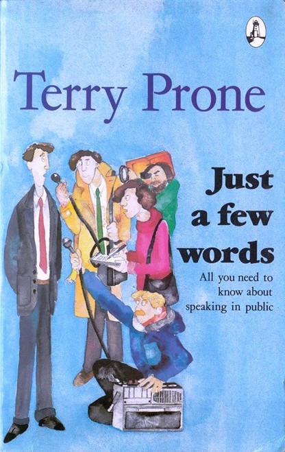 Terry Prone / Just a Few Words