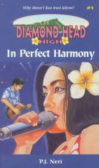 P.J. Neri / Diamond Head High: In Perfect Harmony