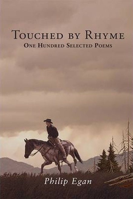 Philip Egan / Touched by Rhyme : One Hundred Selected Poems