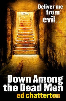 Ed Chatterton / Down Among the Dead Men