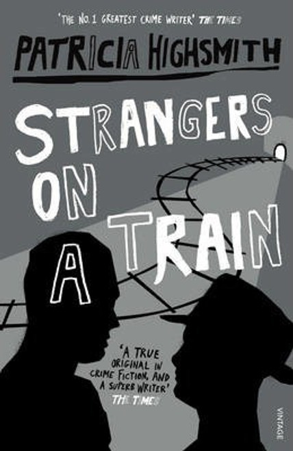 Patricia Highsmith / Strangers On A Train