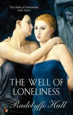Radclyffe Hall / The Well Of Loneliness