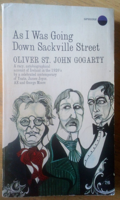 Oliver St John Gogarty - As I Was Going Down Sackville Street - Vintage Sphere 1968 PB ed