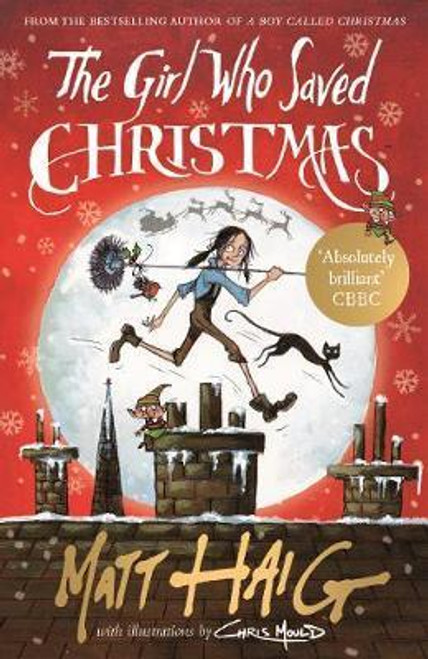 Matt Haig / The Girl Who Saved Christmas