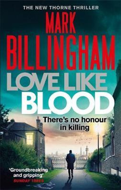 Mark Billingham / Love Like Blood ( Tom Thorne Series - Book 14)