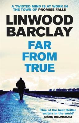 Linwood Barclay / Far From True