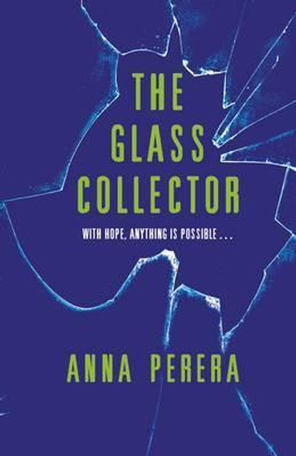Anna Perera / The Glass Collector