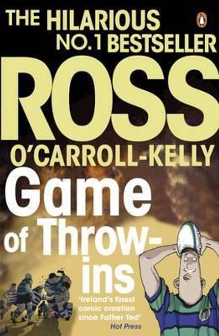 Ross O'Carroll-Kelly / Game of Throw-ins Ross O'Carroll-Kelly / Game of Throw-ins