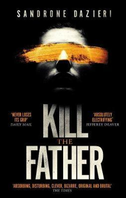 Sandrone Dazieri / Kill the Father