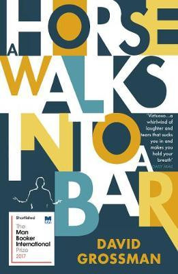 David Grossman / A Horse Walks into a Bar
