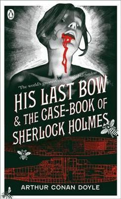 Doyle, Arthur Conan / His Last Bow & The Case-book of Sherlock Holmes