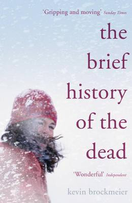 Kevin Brockmeier / The Brief History of the Dead