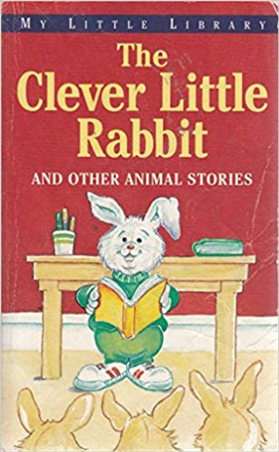 Clever Little Rabbit and other animal stories