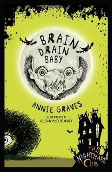 Graves, Annie / The Nightmare Club 10: Brain Drain Baby