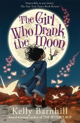 Kelly Barnhill / The Girl Who Drank the Moon