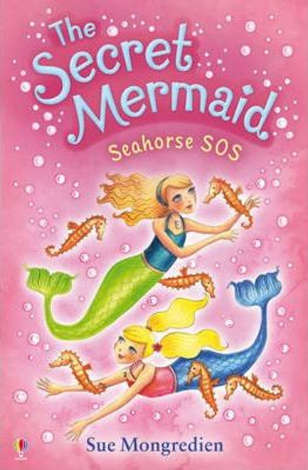 Sue Mongredien / The Secret Mermaid Seahorse SOS