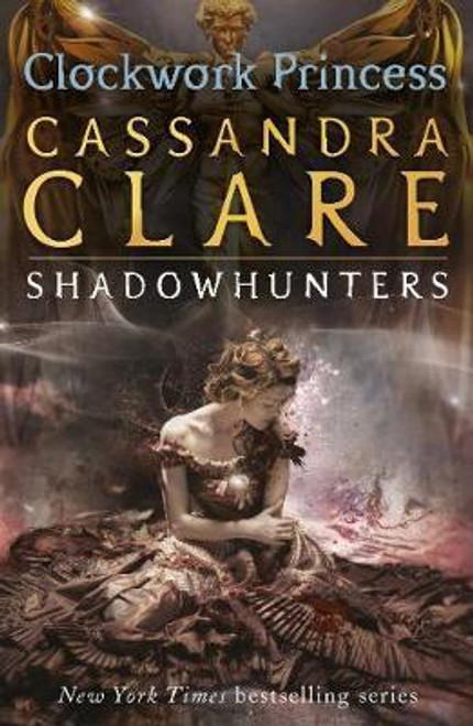 Cassandra Clare / Clockwork Princess ( Infernal Devices Series  - Book 3 )