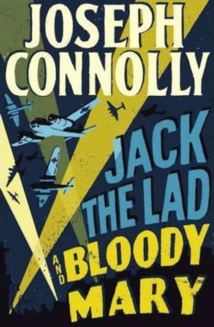 Joseph Connolly / Jack the Lad and Bloody Mary