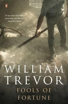 William Trevor / Fools of Fortune