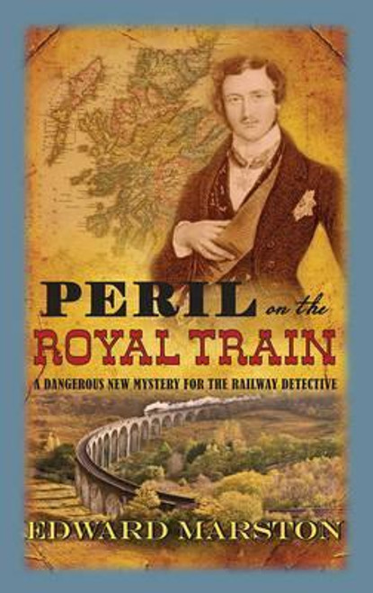 Edward Marston / Peril on the Royal Train