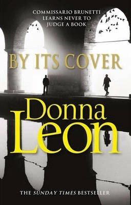 Donna Leon / By Its Cover ( Commissario Brunetti Series - Book 23 )