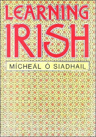 Mícheál Ó Siadhail  - Learning Irish : An Introductory Self -Tutor - PB - 1st Ed 1980, Dublin Institute of Advanced Studies PB - Language - Gaeilge