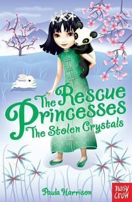 Paula Harrison / The Rescue Princesses: The Stolen Crystals