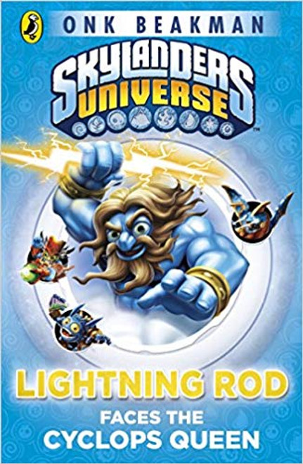 Onk Beakman / Skylanders Mask of Power: Lightning Rod Faces the Cyclops Queen: Book 3 Onk Beakman / Skylanders Mask of Power: Lightning Rod Faces the Cyclops Queen: Book 3